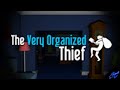 Stealthy and Silent| The Very Organized Thief