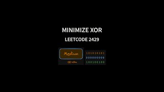 Minimize XOR - Leetcode 2429 - Java