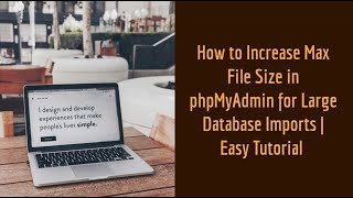 How to Increase Max File Size in phpMyAdmin for Large Database Imports Easy Tutorial
