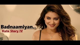 Badnaamiyan: Armaan Malik | Hate Story IV | Urvashi Rautela | Karan Wahi | Lyrics | New Song 2018