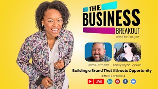 Building a Brand That Attracts Opportunity w/guest Liam Darmody | TBB S3E4