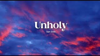 Unholy - Sam Smith x Kim Petras (Lyrics)