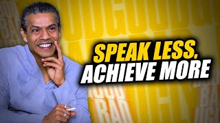 Speak Less, Achieve More! 📢➡️👂| Sidd Ahmed