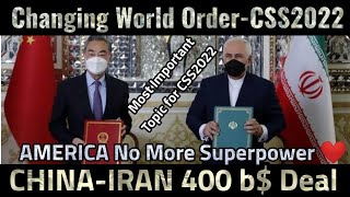 CSS 2023 Current Affairs | China Iran Deal | 400 Billion Dollar | De Dollarization