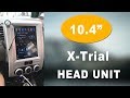 Nissan X-Trail Tesla Style Android Head Unit 08-12 Years - AutoChose Tech