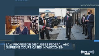 Law professor discusses federal and Supreme Court cases in Wisconsin | NewsNation Now