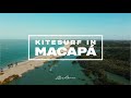 Magical kitesurf spot in Brazil - Macapá, Piauí