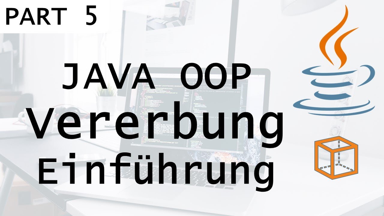 Vererbung Einführung Part 5 Java Oop Tutorial Youtube