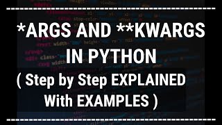 [ Hindi ] *args and **kwargs in python explained || Intermediate/Advanced Python Tutorials in Hindi