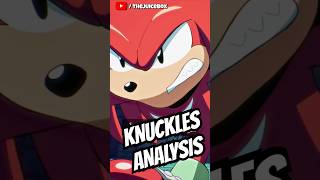 An Analysis of Knuckles | #sonicthehedgehog #knuckles #knucklestheechidna