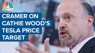 Jim Cramer weighs in on Cathie Wood's $3,000 price target for Tesla