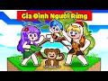 NABEE VÀ TÔ GÀ BẤT NGỜ CÓ GIA ĐÌNH NGƯỜI RỪNG TRONG MINECRAFT*NABEE 1 BLOCK NGƯỜI RỪNG 👨‍👩‍👧🌳🐒