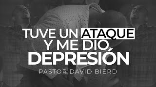 TUVE UN ATAQUE DEL ENEMIGO Y ME DIO DEPRESION | Pastor David Bierd
