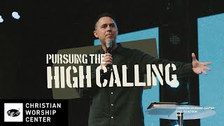 Pursuing the High Calling | Pastor Aaron Hankins