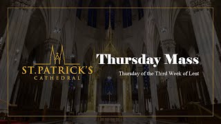 Thursday Mass - March 7th 2024