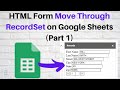 Create HTML Form that Moves through RecordSet on Google Sheets (Part 1)