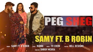 Peg Sheg | (Full HD) |  Samy Ft. B Robin | Punjabi Songs 2019 | Jass Records