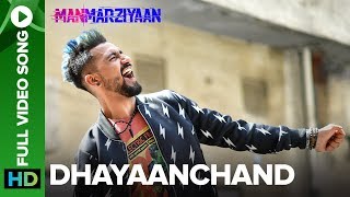 DhayaanChand | Full Video Song | Manmarziyaan | Amit Trivedi, Shellee | Vicky Kaushal, Taapsee Pannu