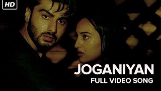 Joganiyan Video Song | Tevar | Arjun Kapoor, Sonakshi Sinha, Shruti Haasan