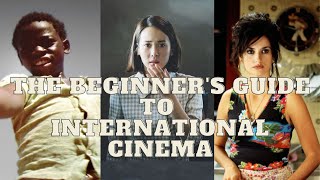 The Beginners Guide to International Cinema.