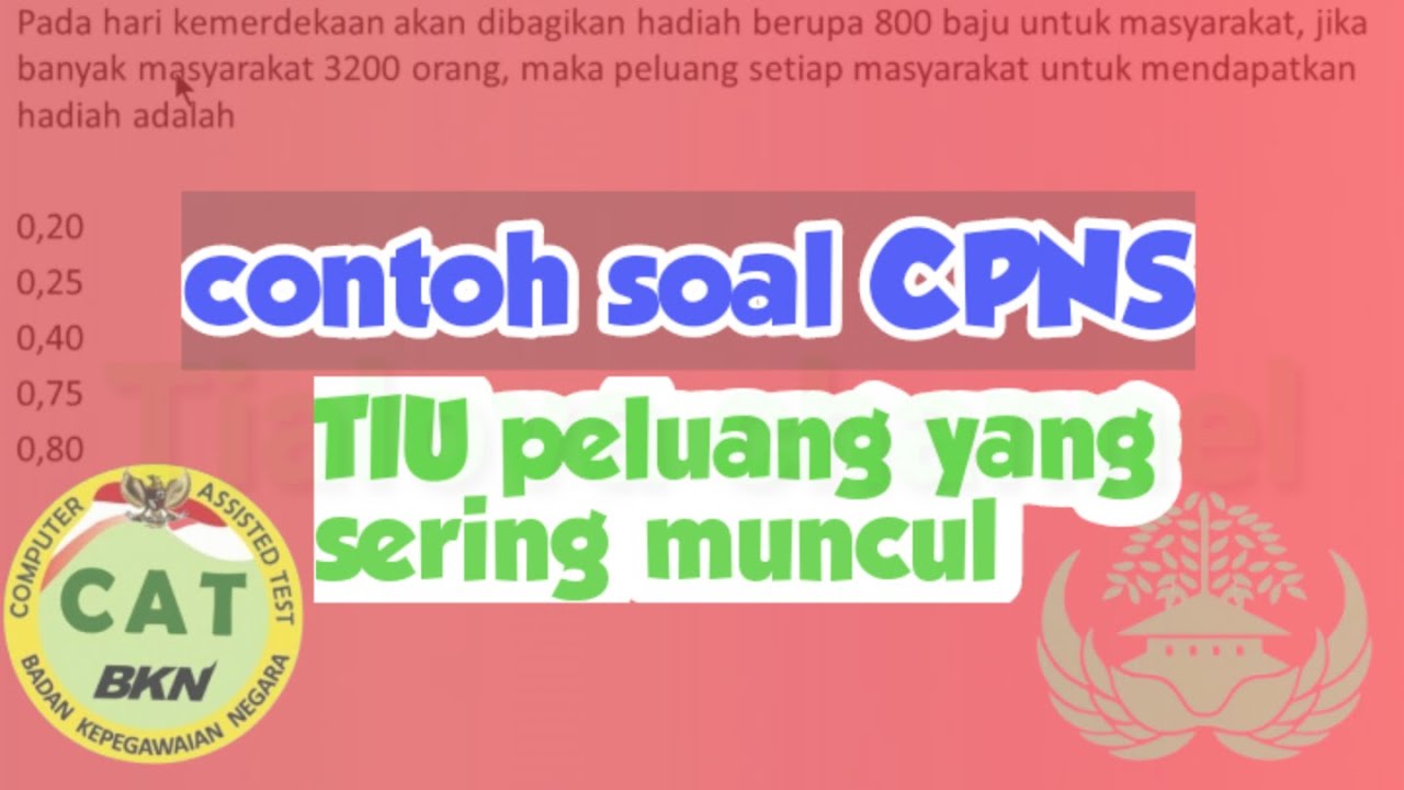 Contoh Soal Cpns TIU Tentang PELUANG Yang Sering Muncul - YouTube