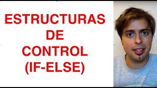 12. PROGRAMANDO EN JAVA ESTRUCTURAS DE CONTROL, IF ELSE