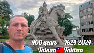 🇹🇼1624-2024 Taiwan's oldest city Tainan history explore. 400 years anniversary