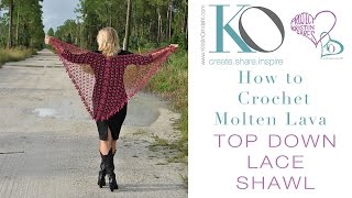 How to Crochet Molten Lava Top Down Lace Triangular Crochet Shawl PART 1 of 2