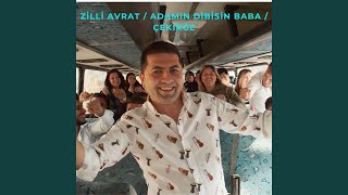 Zilli Avrat / Adamın Dibisin Baba / Çekirge