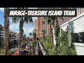 Mirage-Treasure Island Tram | Las Vegas, Nevada | Walking Las Vegas Hotels | Mirage Hotel & Casino