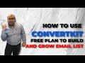 Convertkit Free Plan : Free Email Marketing Platform Check It Out!