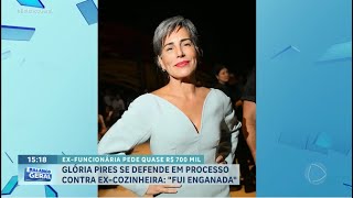 Glória Pires se defende contra processo de ex funcionária ‘Fui enganada’ | Balanço Geral