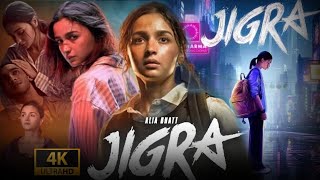 JIGRA 2024 | Alia Bhatt | New Released Bollywood Super Hit Hindi Movie in 4K | Lasted Hindi Movie