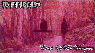 Vampyrouss - Clasp Of The Vampire (2005)