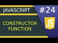 Constructor Function - #24 JavaScript tutorial for Beginners
