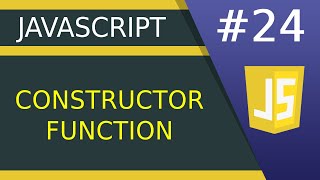Constructor Function - #24 JavaScript tutorial for Beginners