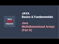 (2024 Class - Batch A) Java for Beginners - Multidimensional Arrays - Part 8