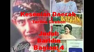 Tarling Putra Sangkala :baridin bagian 4 ( kemat jaran guyang )