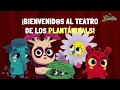 BIENVENIDO AL TEATRO DE LOS PLANTÁNIMALS