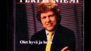 Pertti Niemi \u0026 Odessa - Olet hyvä ja hellä