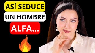 🔥 ASI SEDUCE UN MACHO ALFA...🔥