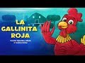 La Gallinita Roja | Cuentos infantiles para dormir