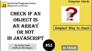 52. Check if an object is an array in JavaScript | JavaScript Tutorial for beginners in Hindi