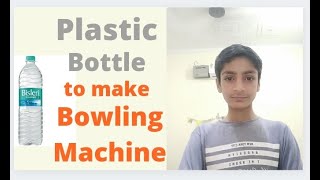 DIY Bowling Machine , How to make a bowling machine at home.