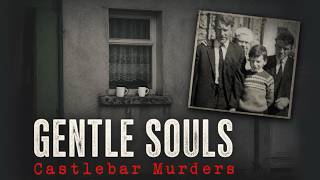 GENTLE SOULS: Murder of Jack & Tom Blaine | True Crime Ireland
