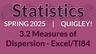 3.2 Measures of Dispersion - Excel/TI84