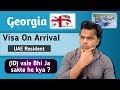 Georgia Visa on Arrival for Indian UAE resident 2023| Uae resident Visa on arrival Countries 2023