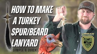 How To Make a Turkey Spur/Beard Lanyard! Simple & Easy!