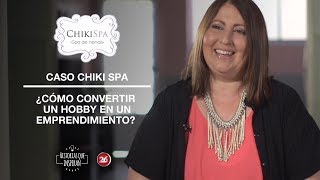 Historias que inspiran | Caso Chikispa | Cómo convertir un hobby en un negocio