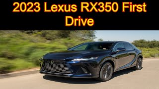 2023 Lexus RX350 First Drive |2023 Lexus RX | Review & Road Test